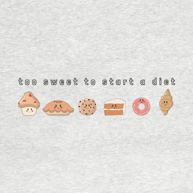 Too sweet to start a diet by hristartshop